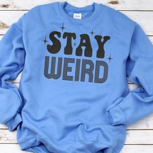 Size S stay weird sweatshirt